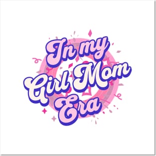 In My Girl Mom Era Posters and Art